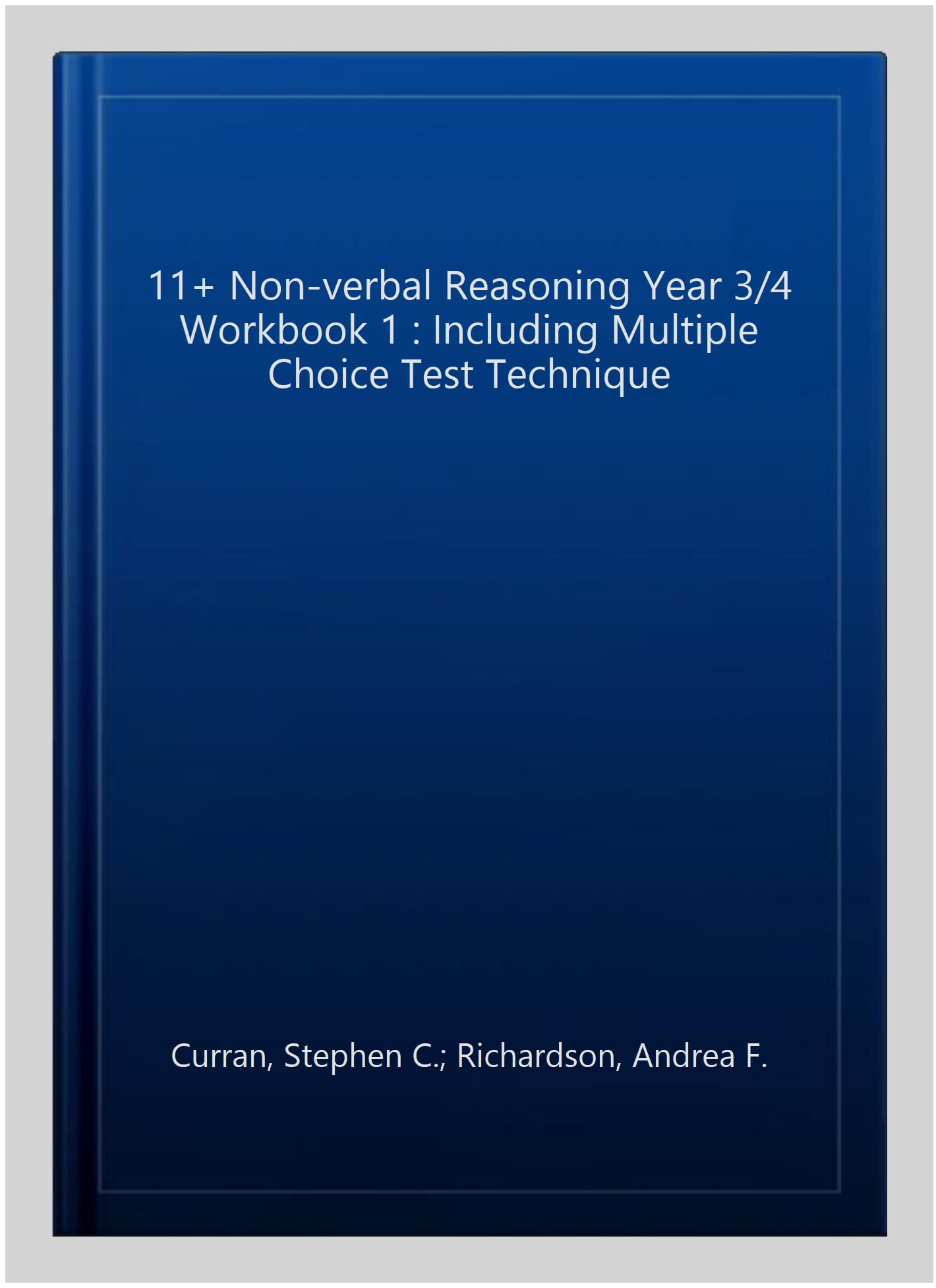11+ Non-Verbal Reasoning Year 3/4 Workbook 1