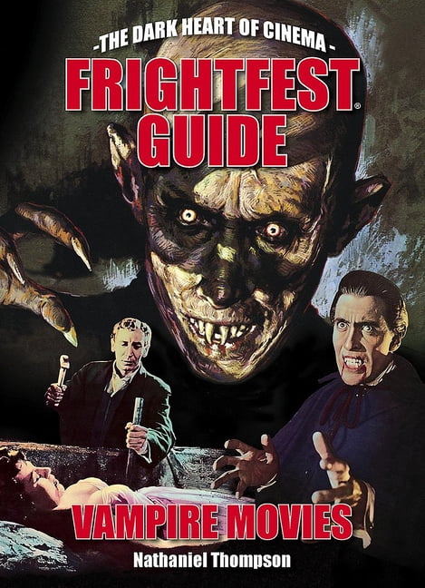 Frightfest Guide to Vampire Movies by Nathaniel Thompson, Kim... - 9781913051204