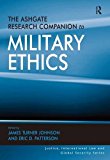 The Ashgate Research Companion to Military Ethics - 9781472416285