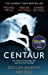 Centaur: Shortlisted For The William Hill Sports Book of the Year 2017