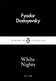 White Nights (Penguin Little Black Classics) By Fyodor Dostoyevsky