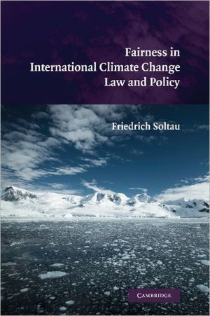 Fairness in International Climate Change Law and Policy by Fr... - 9781107402645