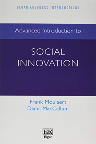 Advanced Introduction to Social Innovation Moulaert Maccallum Paperback