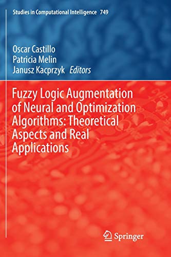 Fuzzy Logic Augmentation of Neural and Optimization Algorithm... -