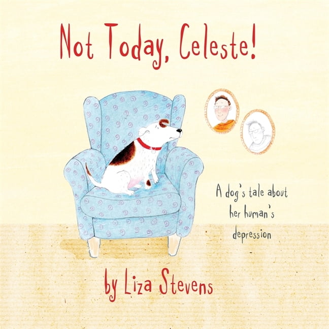 Not Today, Celeste! by Liza Stevens (Paperback Book)