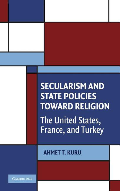 Secularism and State Policies toward Religion Kuru Hardback 9780521517805
