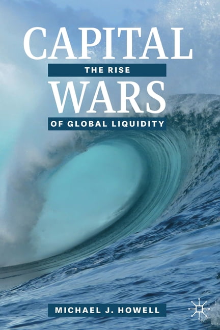 Capital Wars by Michael J. Howell - 9783030392901