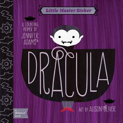 Dracula: A BabyLit® Counting Primer (BabyLit Classics) - Adams, Jennifer