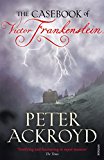 The Casebook of Victor Frankenstein