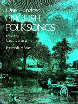 One Hundred English Folk Songs For Medium Voice