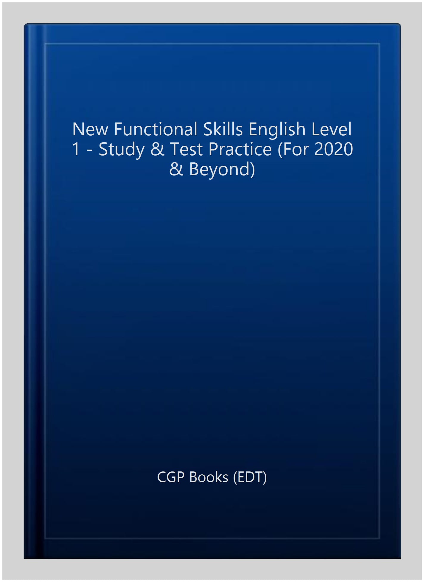 Functional Skills English Level 1 - Study & Test Practice
