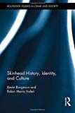 Skinhead History, Identity, and Culture - 9781138202115