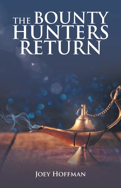 Hoffman - Bounty Hunters Return - New paperback or softback - 45 - X555z