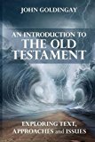 An Introduction to the Old Testament by The Revd Dr John  Goldingay