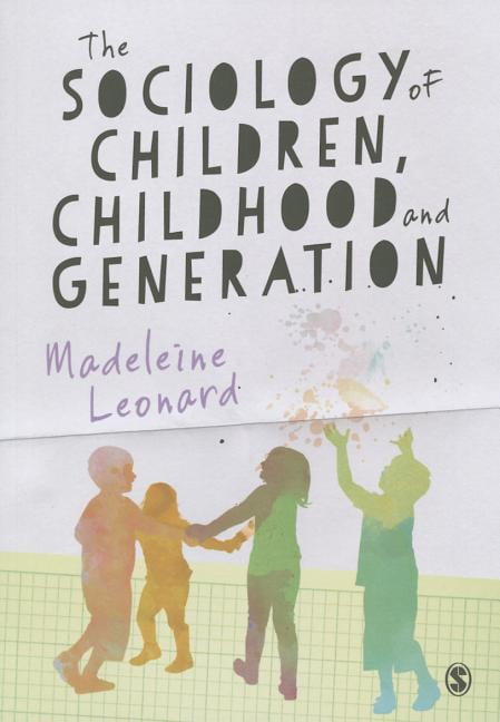 The Sociology of Children, Childhood and Generation by Madele... - 9781446259245