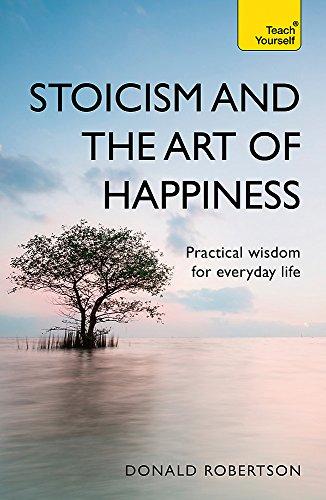 Stoicism And The Art Of Happiness : Practical Wisdom For Everyday Life: Embrace Perseverance, Strength And Happiness With Stoic Philosophy Donald Robertson - Image 10