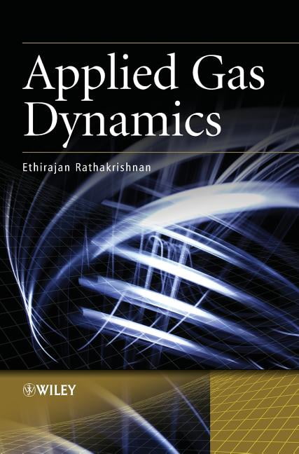 Applied Gas Dynamics Rathakrishnan Hardback John Wiley & Sons 9780470825761