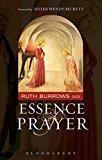 The Essence of Prayer: Foreword by Sister Wendy by Ruth Burrows OCD (PB 2006) - Image 2