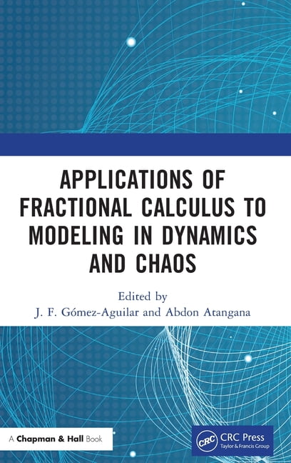Applications of Fractional Calculus to Modeling in Dynamics a... - 9780367438876