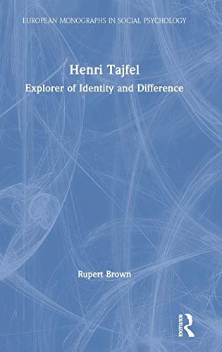 Henri Tajfel: Explorer of Identity and Difference