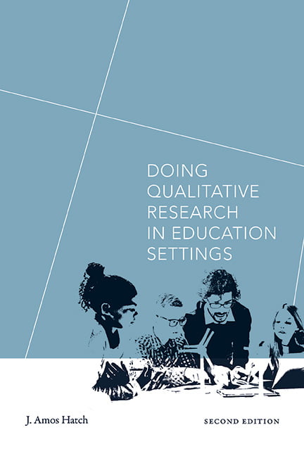 Doing Qualitative Research in Education Settings by J. Amos H... - 9781438494609