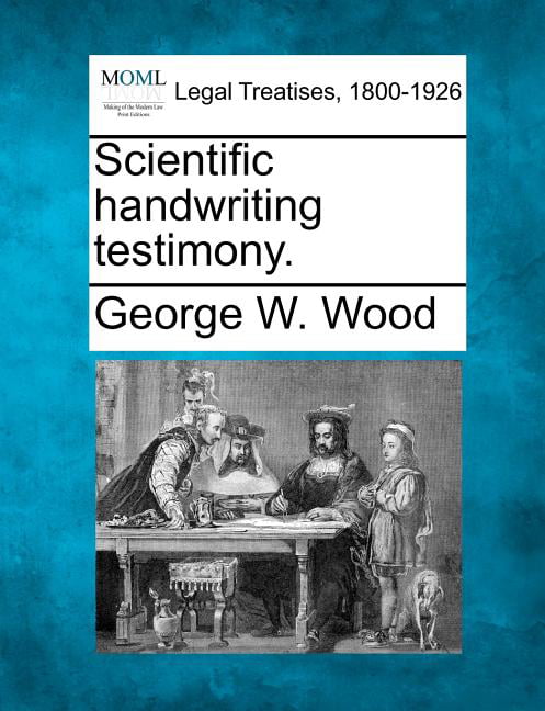 Wood - Scientific handwriting testimony. - New paperback or softback - X555z