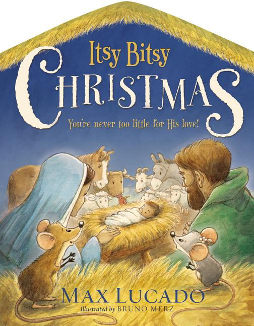 Itsy Bitsy Christmas by Max Lucado - 9780718088873