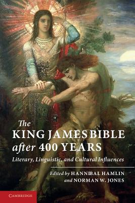 The King James Bible after Four Hundred Years - 9781107654136