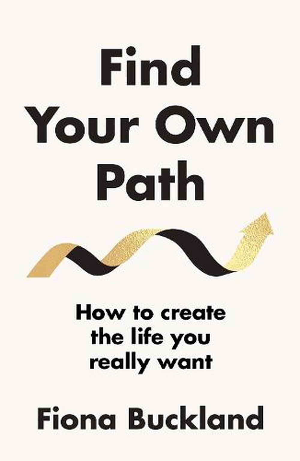 Find Your Own Path