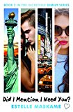 Did I Mention I Need You? (The DIMILY Series)