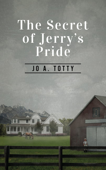 Totty - Secret Of Jerry's Pride - New paperback or softback - X555z