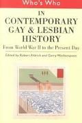 Who's Who in Contemporary Gay and Lesbian History Vol.2: From World War II to th