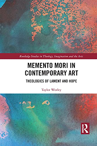 Memento Mori in Contemporary Art by Taylor Worley -