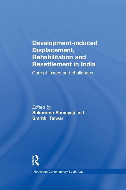 Development-induced Displacement, Rehabilitation and Resettle... - 9781138086319