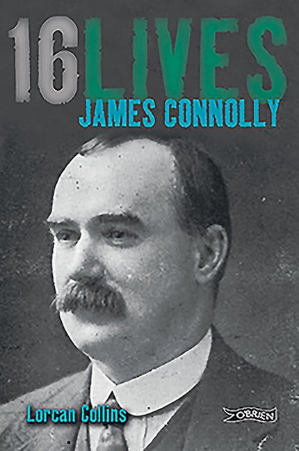 James Connolly: 16Lives By Lorcan Collins - Image 4