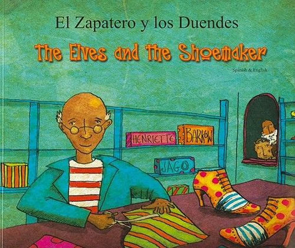 The Elves and the Shoemaker (English/Spanish) by Henriette Ba... - 9781846111976