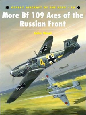 More Bf 109 Aces of the Russian Front by John Weal, Mark Post... - 9781846031779