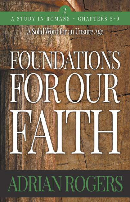 Rogers - Foundations For Our Faith Volume 2  2nd Edition  Romans 5-9 - X555z
