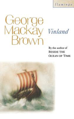 Vinland by George Mackay Brown - 9780007292929