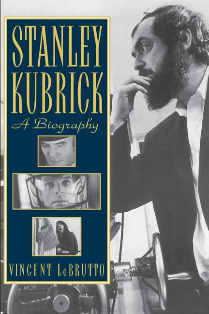 Stanley Kubrick by Vincent Lobrutto - 9780306809064