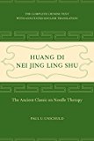 Huang Di Nei Jing Ling Shu by Paul U. Unschuld - 9780520292253