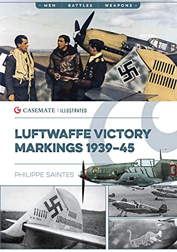 Luftwaffe Victory Markings 1939-45 by Philippe Saintes - 9781636240909