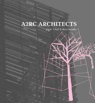 A2RC Architects: The Master Architect Series, A2RC Architects, New condition, Bo