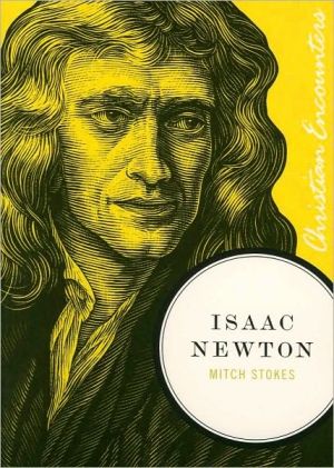 Isaac Newton by Mitch Stokes - - Image 2