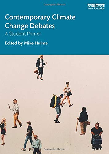 Contemporary Climate Change Debates: A Student Primer,