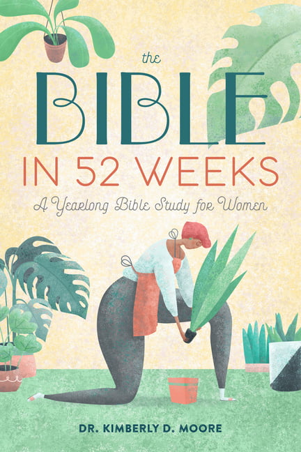 Bible in 52 Weeks : A Yearlong Bible Study for Women by Kimberly D. Moore ... - Image 2