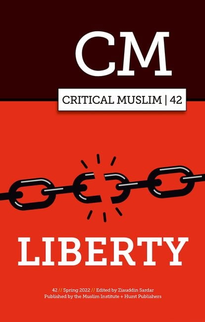 Critical Muslim 42 Liberty