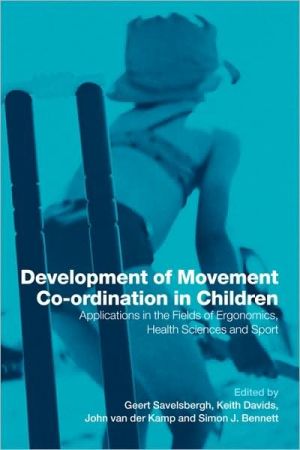 Development of Movement Coordination in Children - 9780415247375