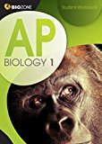 AP Biology 1 Student Workbook by Lissa Bainbridge-Smith, Kent Pryor, Tracey...