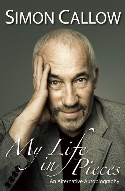 My Life in Pieces An Alternative Autobiography by Simon Callow SIGNED